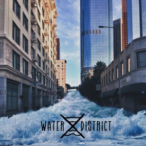 Water District - Come Down