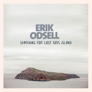 Erik Odsell - Searching For Lost Boys Island