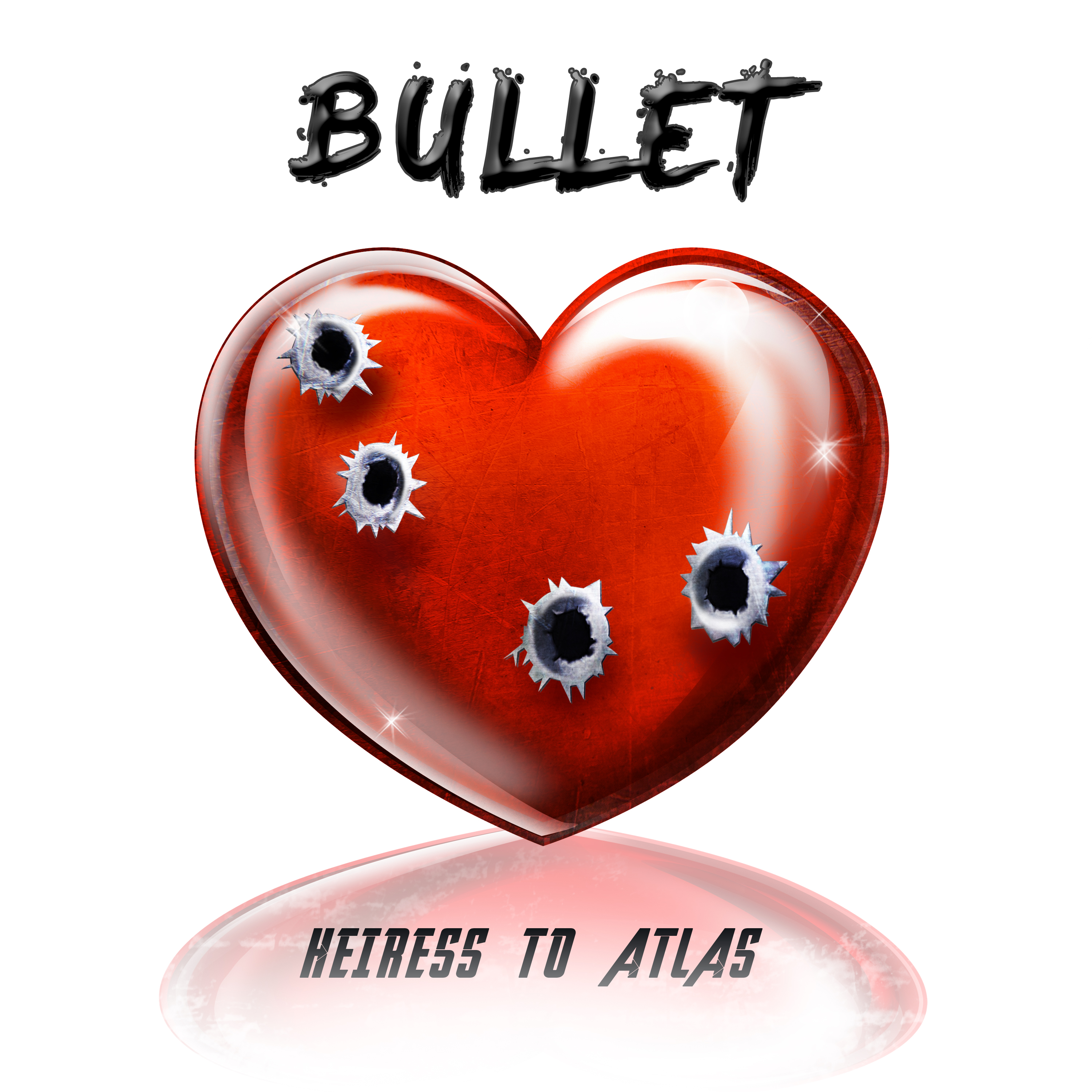 Heiress To Atlas - Bullet