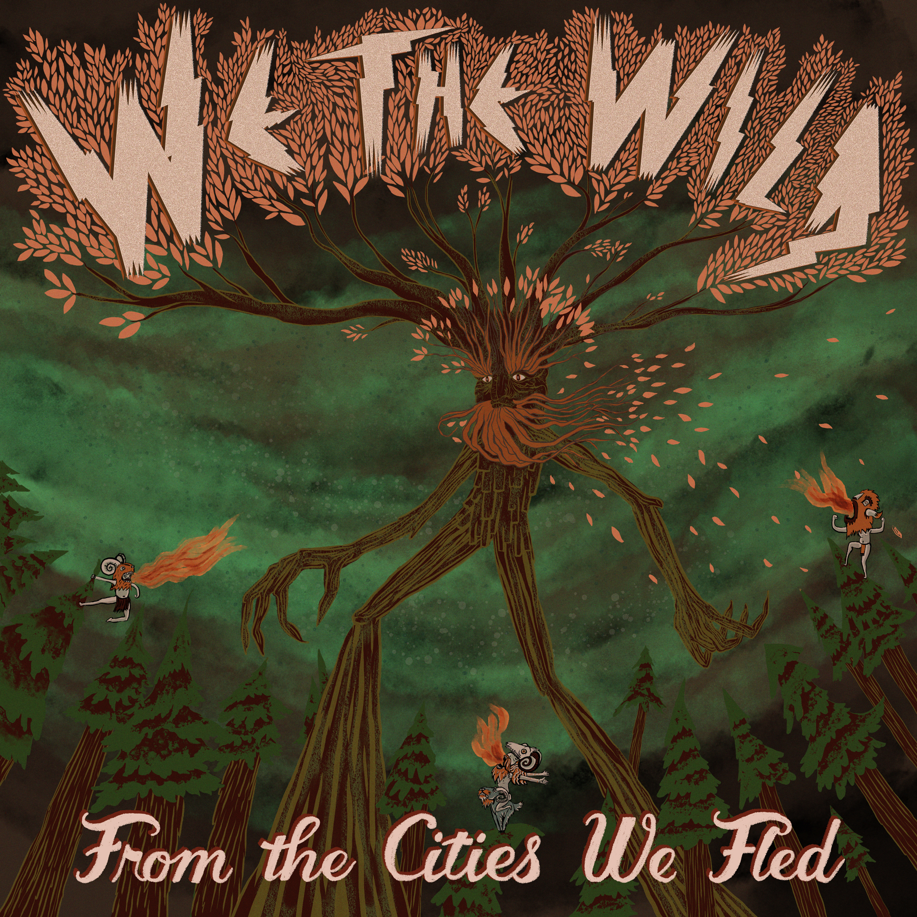 We The Wild - From the Cities We Fled