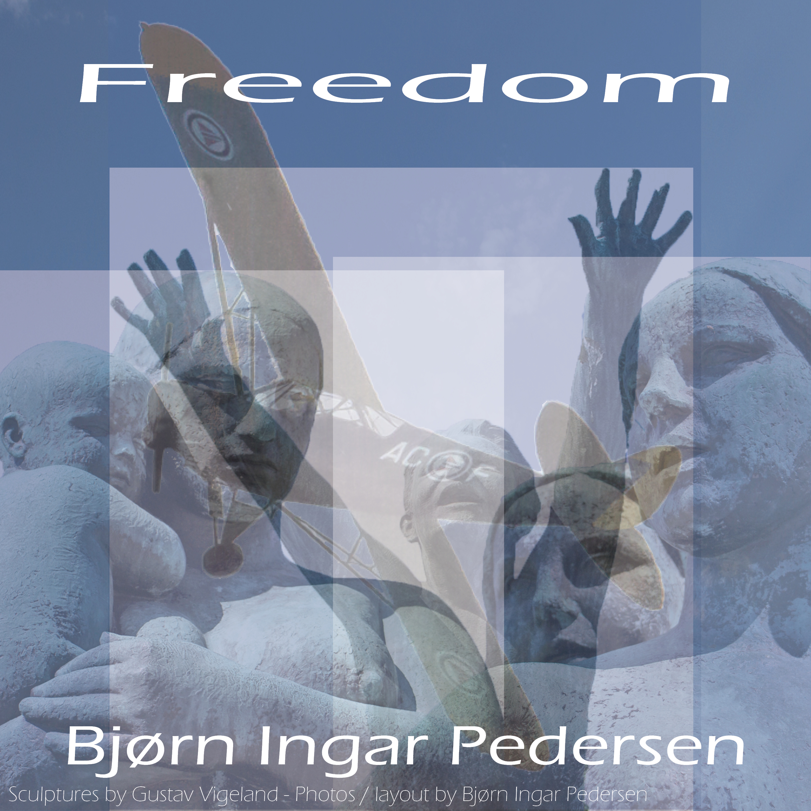 Bjorn Ingar Pedersen - Freedom