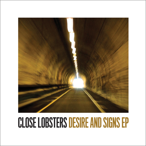 Close Lobsters – Desire & Signs EP