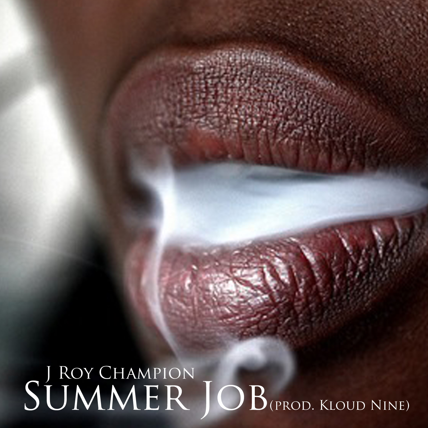 J Roy Champion "Summer Job" prod. Kloud Nine