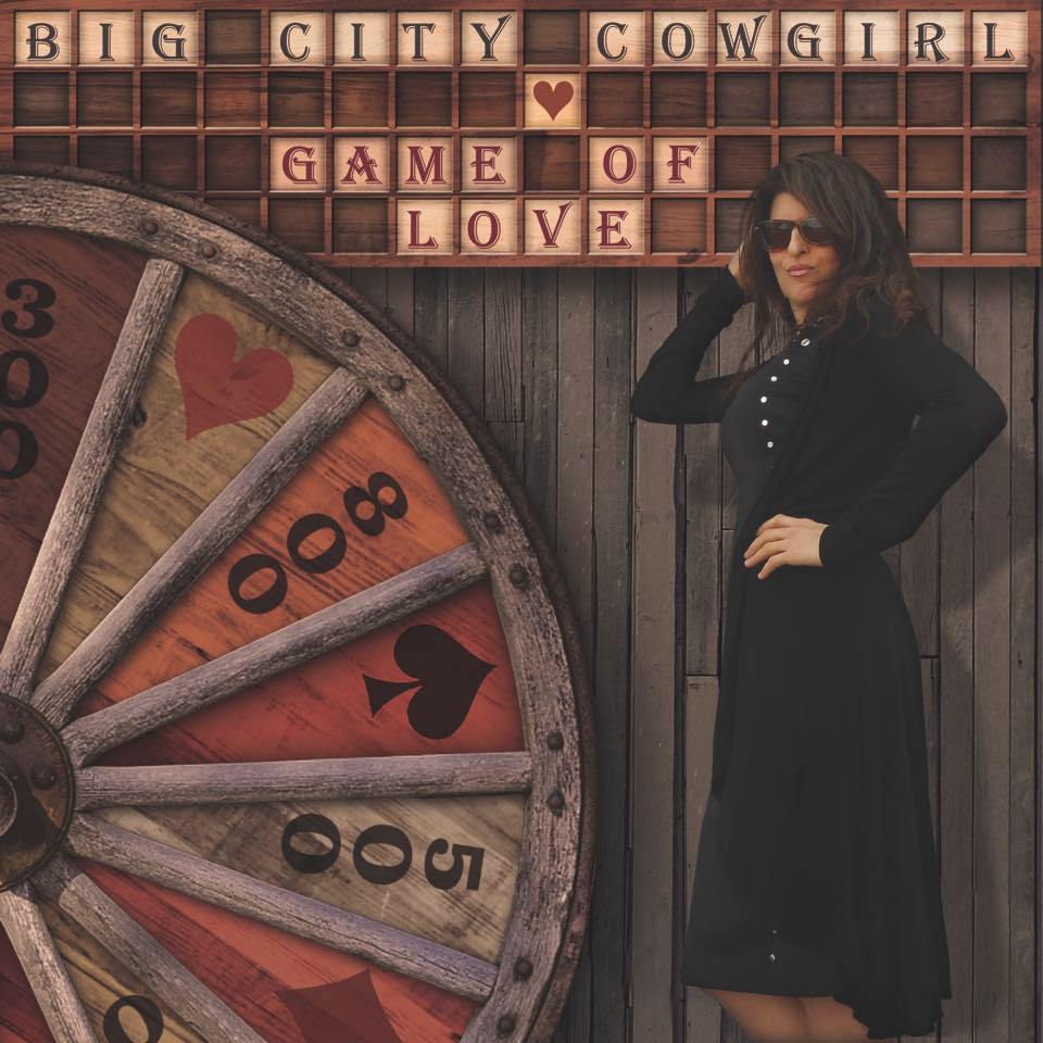 Big City Cowgirl - Game of Love