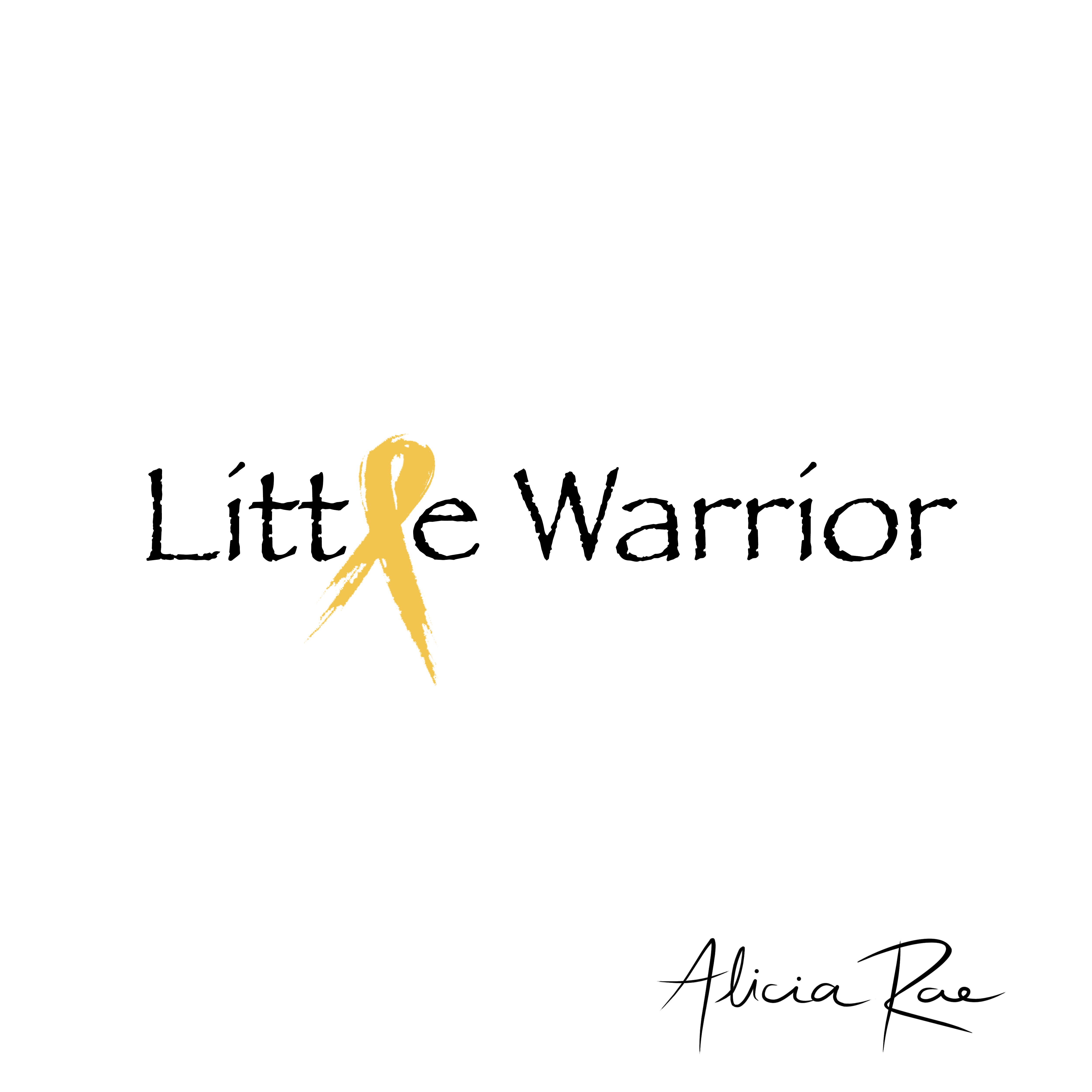 Alicia Rae - Little Warrior