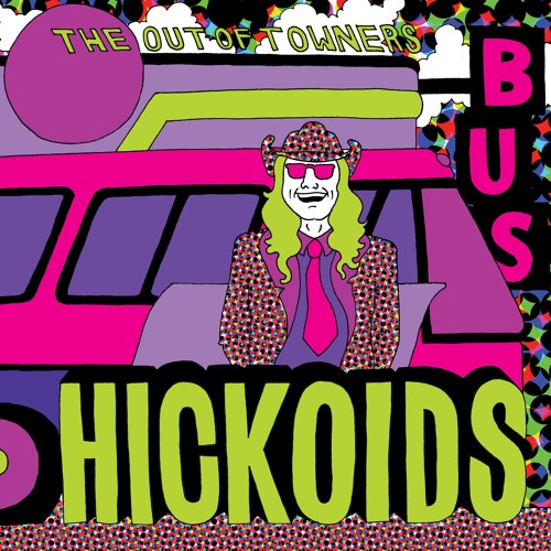 Hickoids – The Out of Towners