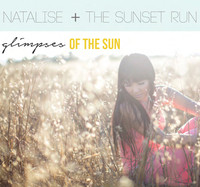 Natalise + The Sunset Run - Glimpses of the Sun EP