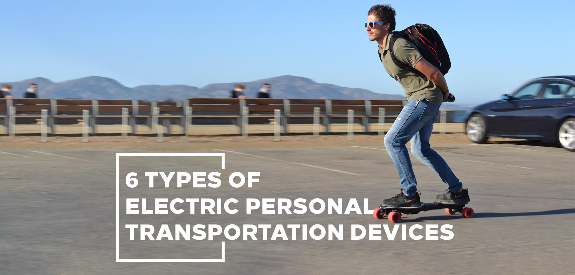 6 types of electric personal transportation devices NeuFutur Magazine